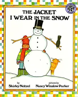 The Jacket I Wear in the Snow Hardcover  Picture Book, August 15, 1989